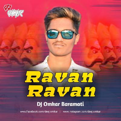 Ravan Ravan Hoon Mai (Tapori Mix) DJ Omkar Baramati